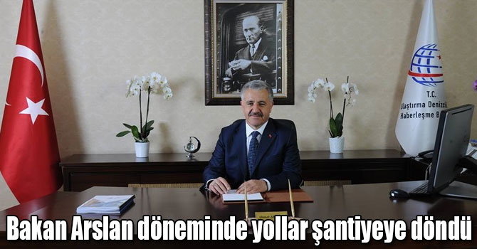 Bakan Arslan döneminde Ağrı yolları şantiyeye döndü