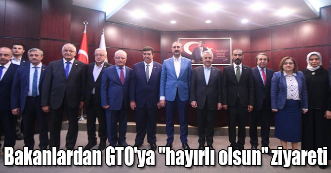 Bakan Arslan ve Gül'den GTO'ya "hayırlı olsun" ziyareti