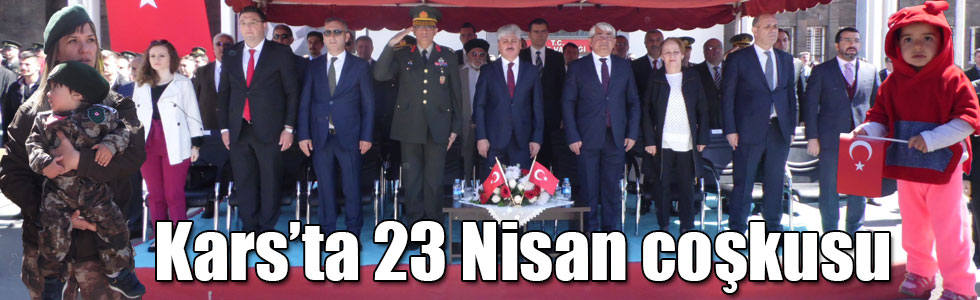 Kars’ta 23 Nisan Ulusal Egemenlik ve Çocuk Bayramı törenle kutlandı