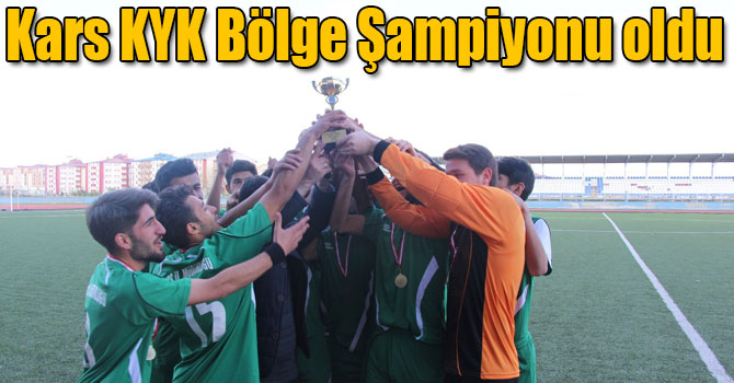 Kars KYK Bölge Şampiyonu oldu