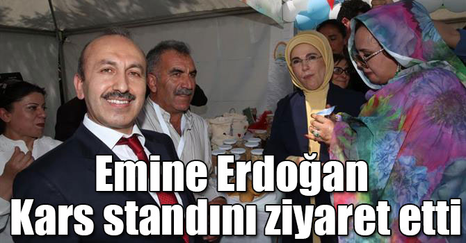 Emine Erdoğan Kars standını ziyaret etti