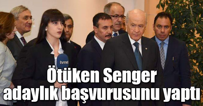 Ötüken Senger, MHP Kars Milletvekilliği aday adaylığını başvurusunu yaptı