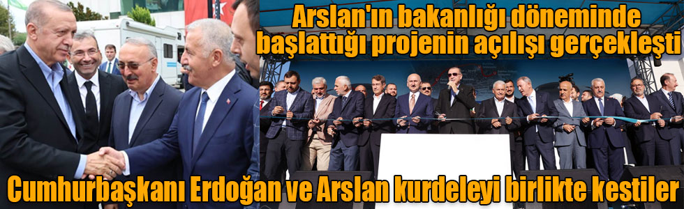 Arslan'ın bakanlığı döneminde başlattığı projenin açılışı gerçekleşti