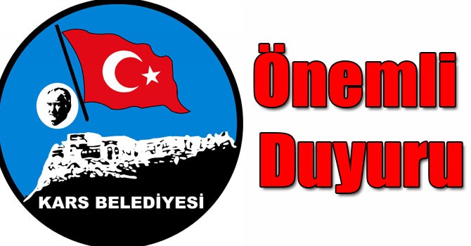 Kars Belediyesinden Önemli Duyuru