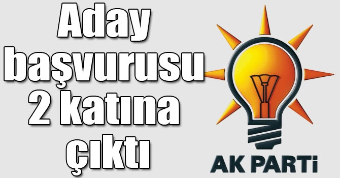 AK Parti’de aday başvurusu 2 katına çıktı