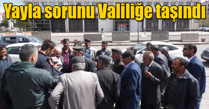 Kars'ta Yayla sorunu Valiliğe taşındı