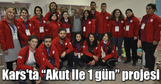 Kars'ta “Akut ile 1 gün” projesi