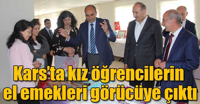 Kars’ta kız öğrencilerin el emekleri görücüye çıktı