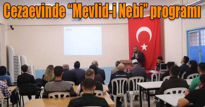 Cezaevinde “Mevlid-i Nebi” programı