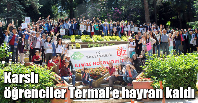Karslı öğrenciler Termal’e hayran kaldı