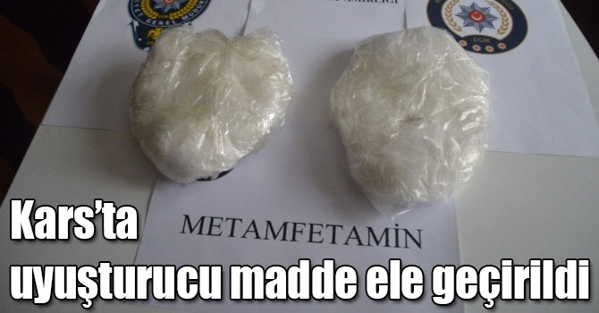 Kars’ta metamfetamin uyuşturucu madde ele geçirildi