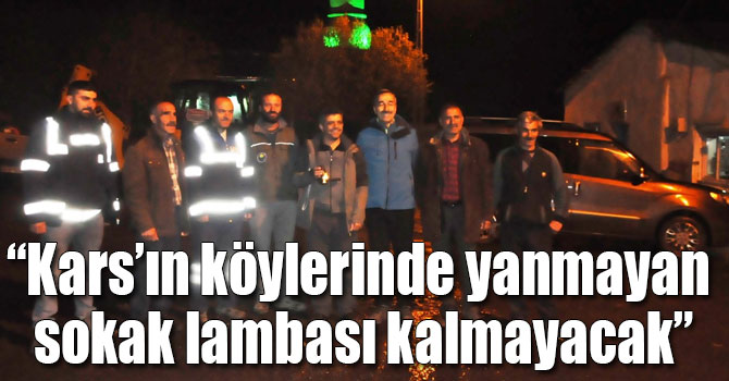 Müdür Gürel: “Kars’ın köylerinde yanmayan sokak lambası kalmayacak”