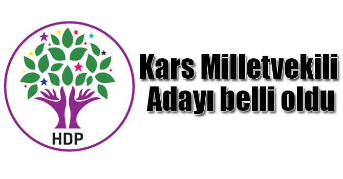 HDP Kars Milletvekili Adayı belli oldu