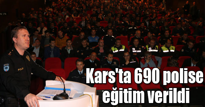Kars'ta 690 polise eğitim verildi