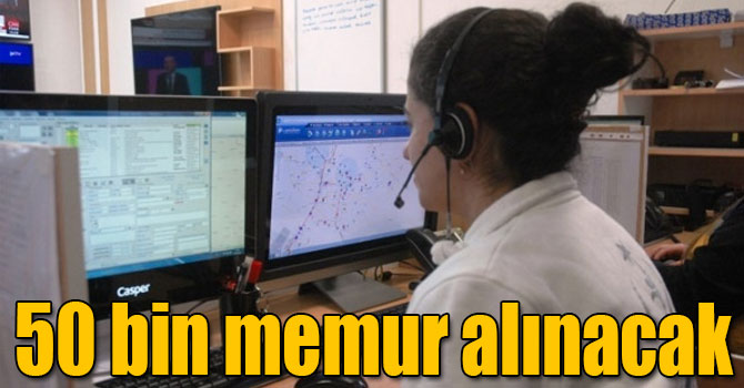 50 bin memur alınacak