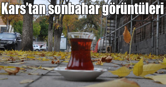 Kars’tan kartpostallık sonbahar görüntüleri