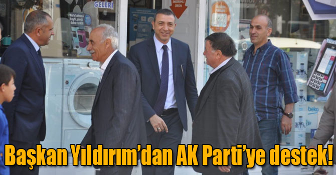 Başkan Yıldırım’dan AK Parti’ye destek!