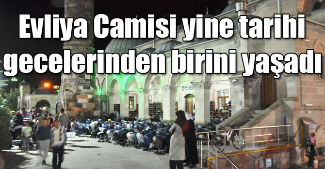 Evliya Camisi yine tarihi gecelerinden birini yaşadı