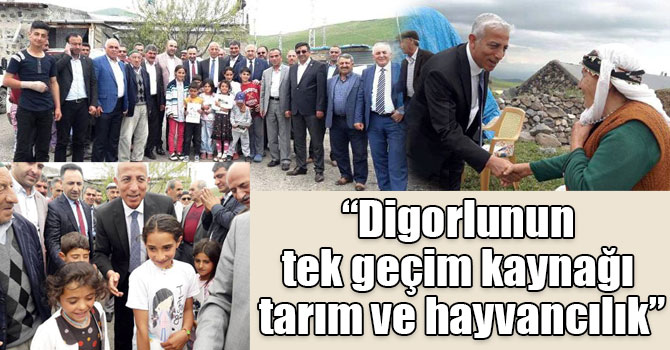 Kılıç: “Digorlunun tek geçim kaynağı tarım ve hayvancılık”