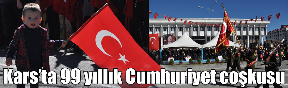 Kars’ta 99 yıllık Cumhuriyet coşkusu