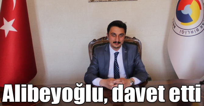 Alibeyoğlu, Anadolu Peynirleri Etkinliklerine davet etti