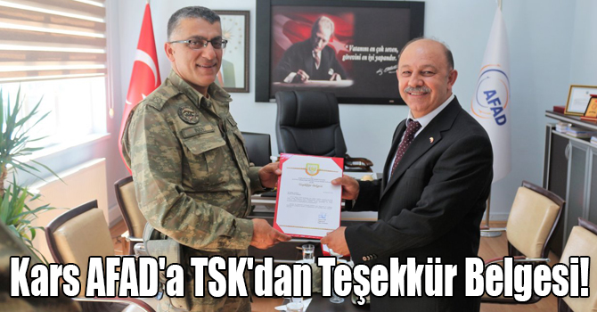 Kars AFAD'a TSK'dan Teşekkür Belgesi!