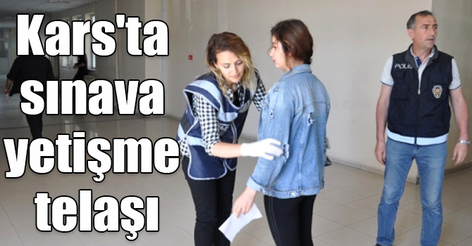 Kars'ta üniversite adaylarının sınava yetişme telaşı