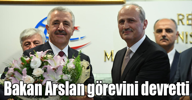 Ulaştırma, Denizcilik ve Haberleşme Bakanı Ahmet Arslan görevini devretti