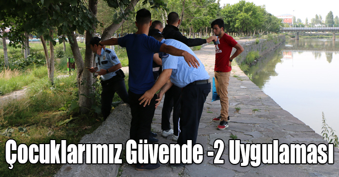 Kars'ta Çocuklarımız Güvende -2 Uygulaması gerçekleşti