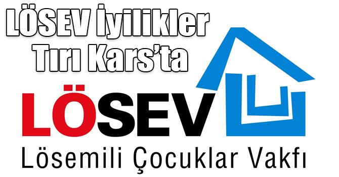 LÖSEV İyilikler Tırı Kars’ta ailelerimiz ile buluşuyor
