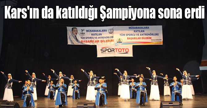 Kars'ın da katıldığı Halk Oyunları Gençler Türkiye Şampiyonası sona erdi