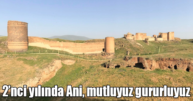 2'nci yılında Ani, mutluyuz gururluyuz