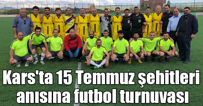 Kars'ta 15 Temmuz şehitleri anısına futbol turnuvası