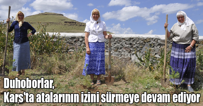 Duhoborlar, Kars'ta atalarının izini sürmeye devam ediyor