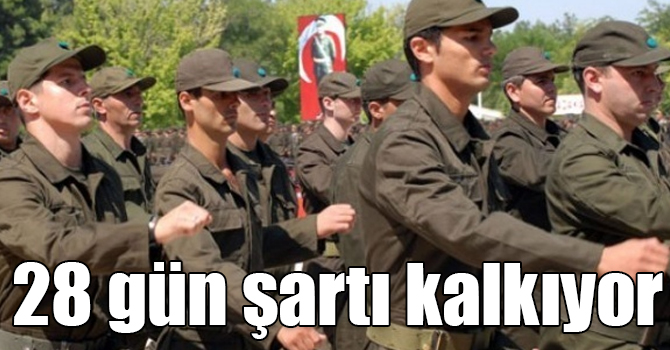 28 gün şartı kalkıyor