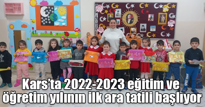 Kars’ta 2022-2023 eğitim ve öğretim yılının ilk ara tatili başlıyor