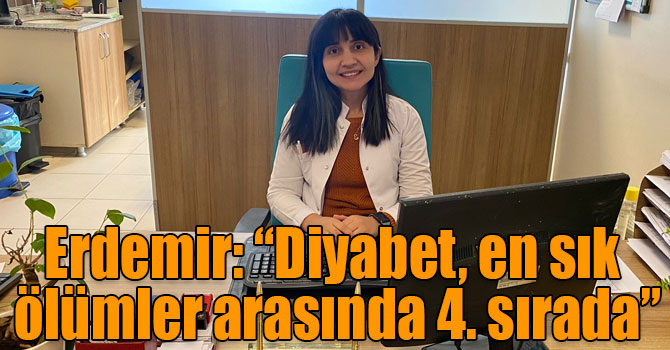 Erdemir: “Diyabet, en sık ölümler arasında 4. sırada”