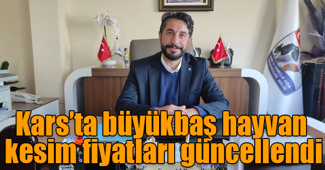 Kars’ta büyükbaş hayvan kesim fiyatları güncellendi