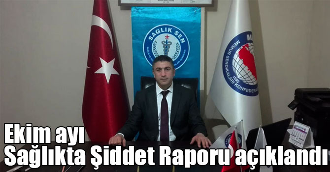 Ekim ayı Sağlıkta Şiddet Raporu açıklandı