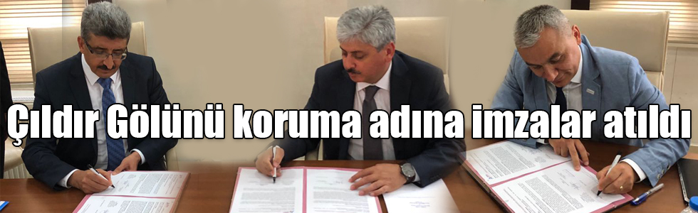 Çıldır Gölünü koruma adına imzalar atıldı