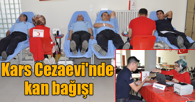 Kars Cezaevi'nde kan bağışı