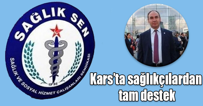 Kars’ta sağlıkçılardan açıklanan ekonomik politikaya tam destek