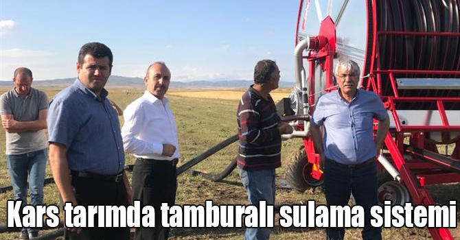 Kars tarımda tamburalı sulama sistemi