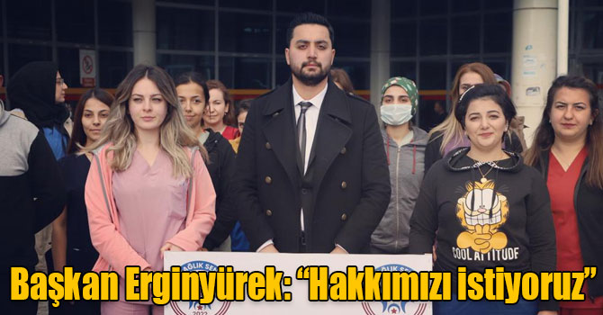 Başkan Erginyürek: “Hakkımızı istiyoruz”