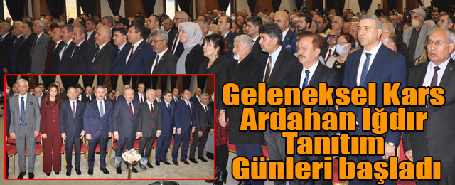 Geleneksel Kars Ardahan Iğdır Tanıtım Günleri başladı