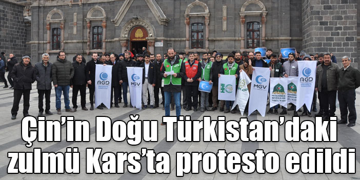 Çin’in Doğu Türkistan’daki zulmü Kars’ta protesto edildi