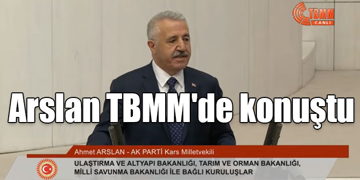 Arslan TBMM'de konuştu