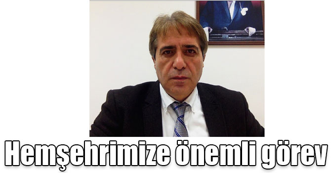 Hemşehrimize önemli görev