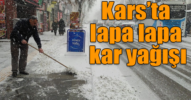 Kars’ta lapa lapa kar yağışı