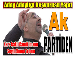 Seyit Ahmet Erdem Adaylığını Açıkladı.